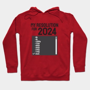 My Resolution For 2024 Hoodie